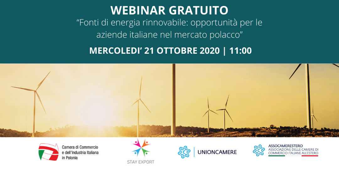 Webinar STAY EXPORT: Fonti di energia rinnovabile :  opportunità per le aziende italiane nel mercato polacco