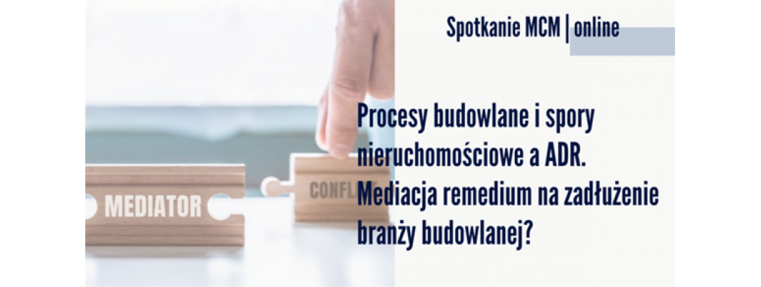 Webinar: “Procedure edilizie e controversie immobiliari. La mediazione è un rimedio per il debito dell’industria edilizia?”
