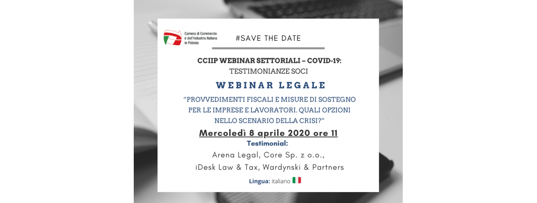 Webinar prawny CCIIP – „Środki podatkowe i działania na rzecz wsparcia przedsiębiorstw i pracowników. Jakie możliwości w czasach kryzysu”
