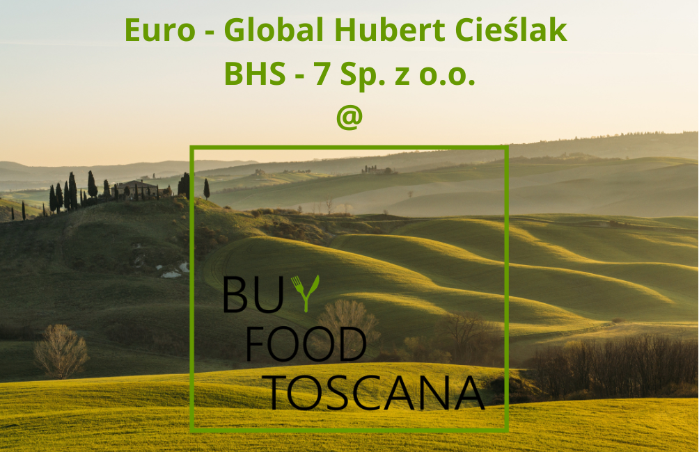 Euro-Global Hubert Cieślak & BHS-7 Sp. z o.o @ BuyFood Toscana